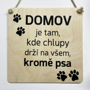 Cedule s vtipným psím motivem, domov